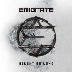 Emigrate - Silent So Long